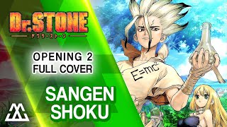 DR STONE Opening 2 Sangenshoku Full Cover [upl. by Banyaz]