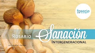 🔴ROSARIO DE SANACIÓN INTERGENERACIONAL 👫 [upl. by Bowden]