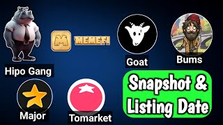 Memefi Major Tomarket Hipo Gang Goat Bums Airdrop Listing Date  Update Today [upl. by Africah]