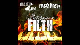 MartyParty amp FreQ Nasty  Beethovens Filth [upl. by Ynneh]