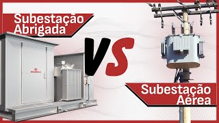 Subestação Abrigada vs Subestação Aérea Qual o melhor [upl. by Haidabo]