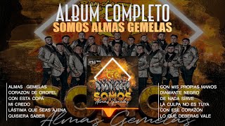 Somos Almas Gemelas quotAlbum Completoquot Banda TR [upl. by Stratton]