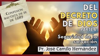 Del decreto de Dios  Parte 6 [upl. by Cherlyn]