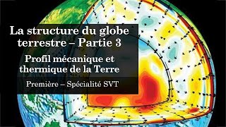 Cours Spé SVT 1eres  Structure de la Terre 3  Profil mécanique et thermique de la Terre [upl. by Ajram236]