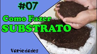 Como Fazer Substrato Fácil para Plantas  Orgânico  Passo a Passo [upl. by Anaigroeg]