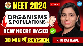 Organisms and Population in 30 Minutes  NEET 2024 Revision  New NCERT Based  Ritu Rattewal [upl. by Adnilahs639]