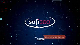 Crear serie de compra  Sofi 360 [upl. by Pomeroy]