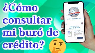 ¿Cómo consultar gratis mi buró de crédito  en menos de 5 minutos [upl. by Dajma]