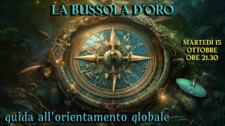 LA BUSSOLA DORO  guida allorientamento globale [upl. by Ailemak]