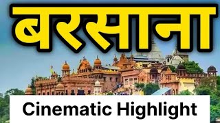 Radhashtami 2024  Shree Radhe  Barsana Dham  cinematic highlight  Ladli ju maharaj  🙏🏻🚩🦚🌸🌼❤️ [upl. by Yennek804]