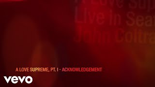 John Coltrane  A Love Supreme Pt I – Acknowledgement Live In Seattle  Visualizer [upl. by Ahsain]