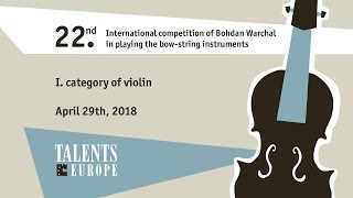 Talents for Europe 2018  I category of violin  April 29th 2018 [upl. by Ennadroj]