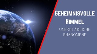 Geheimnisvolle Himmel  Unerklärliche Phänomene Doku 2020 [upl. by Attaymik]