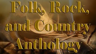 Folk Rock and Country Anthology  Best Of Folk Rock amp Country Music [upl. by Obediah]