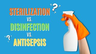 The Difference Between Sterilisation Disinfection And Antisepsis [upl. by Tyika]