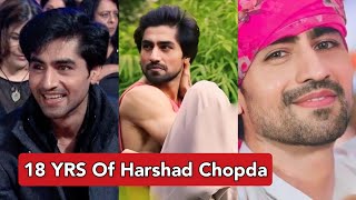 Harshad Chopda Complete 18 Years On TV Fans Trend 18 YRS Of HARSHAD CHOPDA IN ITV [upl. by Aelyk605]