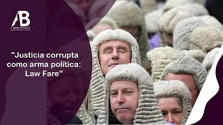 quotJusticia corrupta como arma política Law Farequot [upl. by Erreipnaej]