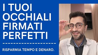 quotQUALI OCCHIALI FIRMATI SONO ADATTI A MEquot Ecco come sceglierli risparmia tempo e denaro [upl. by Reddy]