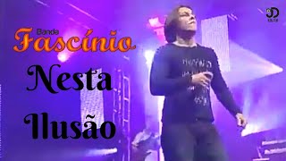 03  Nesta Ilusão Fascínio DVD 2010 [upl. by Nodnnarb]