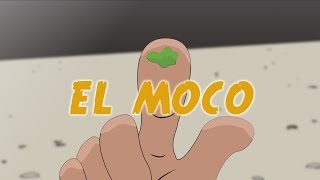 El Moco [upl. by Gregson]