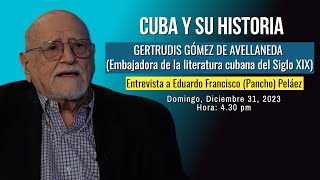 Cuba y su historia GERTRUDIS GÓMEZ DE AVELLANEDA Embajadora de la literatura cubana del Siglo XIX [upl. by Meerak]