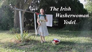 Irish Washerwoman Yodel [upl. by Carson]