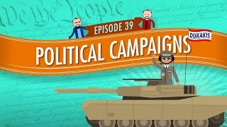 Political Campaigns Crash Course Government and Politics 39 [upl. by Lowson830]