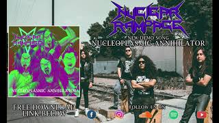 Nuclear Rampage  Nucleoplasmic Annihilator Demo New Song 2019 [upl. by Yhtommit85]