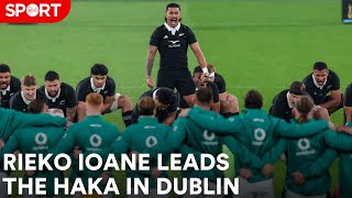 Rieko Ioane leads the Haka in Dublin [upl. by Ameerahs]