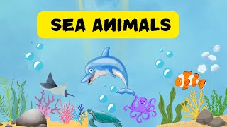 Sea Animals Lets Learn Sea Animals With Fun Sea Animals for Toddlers  Kids Zone Learn With Fun [upl. by Ydor]