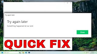Something Happened On Our End Try Again Later  Windows Store Complete FIX [upl. by Thomson165]