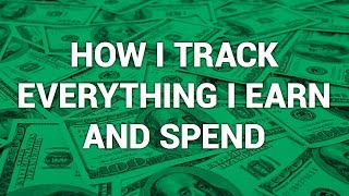 How I Track Everything I Earn And Spend [upl. by Carola379]