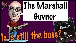 Is the Guvnor Pedal Still The Boss [upl. by Kaenel]