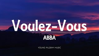 ABBA  VoulezVous Lyrics [upl. by Drona172]