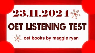 OET LISTENING TEST 23112024 maggie ryan oet oetexam oetnursing oetlisteningtest [upl. by Rosana979]