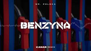 Mr Polska  Benzyna KANAR REMIX [upl. by Krebs709]