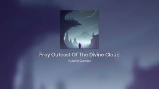 Frey Outcast Of The Divine Cloud [upl. by Garnette230]