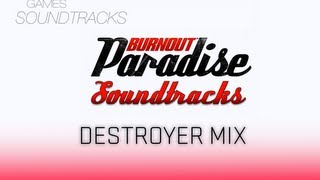 Burnout Paradise Soundtrack °59 Destroyer Mix [upl. by Jermaine]