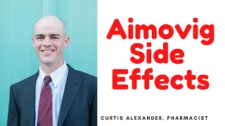 Aimovig Side Effects You Should Know About Plus 2 That People Worry About  But Shouldnt [upl. by Gilbert]