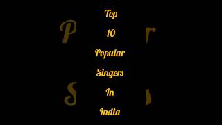 Top 10 singers 🎵🎵shortsfeed shorts trending song singer [upl. by Elwyn]