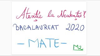 Atentie la Neatentie  Bacalaureat 2020  Matematica M2  si nu numai [upl. by Ylekalb]