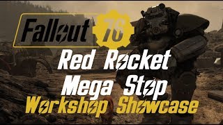 Red Rocket Mega Stop  Fallout 76 Workshop Showcase [upl. by Godard]