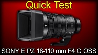 Sony E PZ 18–110 mm F4 G OSS Quick Test [upl. by O'Gowan409]