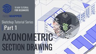 Axonometric Section Drawing Tutorial Part 1  Sketchup for Beginners [upl. by Morissa103]