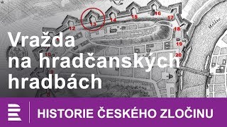 Historie českého zločinu Vražda na hradčanských hradbách [upl. by Sylvanus]