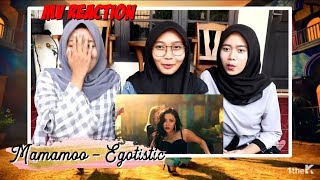 MAMAMOO마마무  Egotistic너나 해 MV REACTION [upl. by Anrak]