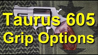 Taurus 605 Quest for the perfect grip [upl. by Garald197]