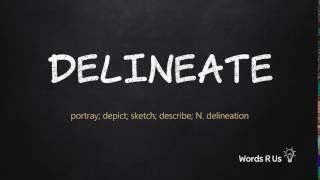 How to Pronounce DELINEATE in American English [upl. by Cleary]