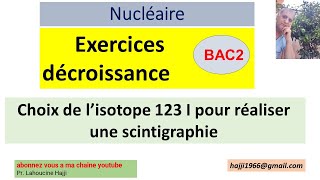 Exercice décroissance  iode application médecine [upl. by Dallon]