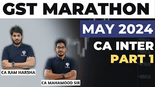 GST MARATHON  GST REVISION  MAY 2024 EXAMS  NEW SCHEME  CA INTER  TIME STAMPS FOR TIPICS [upl. by Breh]